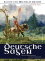 Jacob Grimm: Deutsche Sagen - Vollständige Ausgabe, Buch