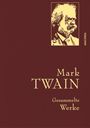 Mark Twain: Mark Twain - Gesammelte Werke (Reise um die Welt; Reise durch Deutschland; 1.000.000-Pfundnote; Schreckliche deutsche Sprache; Briefe von der Erde; Tagebuch von Adam und Eva u. a. Erzählungen), Buch