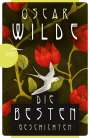 Oscar Wilde: Oscar Wilde - Die besten Geschichten, Buch