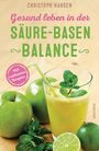 Christoph Hansen: Gesund leben in der Säure-Basen-Balance, Buch