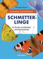„SCHMETTERLINGE. 70 Arten entdecken und bestimmen.“ Illustrationen bunter Schmetterlinge auf blauem Hintergrund.