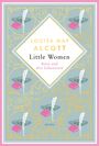 Louisa May Alcott: Louisa Mary Alcott, Little Women. Betty und ihre Schwestern - Erster und zweiter Teil. Schmuckausgabe mit Goldprägung, Buch