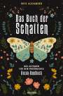 Skye Alexander: Das Buch der Schatten. Der Leitfaden für dein persönliches Hexen-Handbuch. - Anlage, Aufbau, Anwendung, Buch