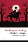 Washington Irving: Sleepy Hollow. Unheimliche Geschichten, Buch
