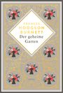 Frances Hodgson Burnett: Frances Hodgson Burnett, Der geheime Garten. Schmuckausgabe mit Goldprägung, Buch
