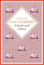 Fjodor M. Dostojewski: Dostojewski - Schuld und Sühne, Buch