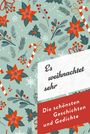 „Es weihnachtet sehr. Die schönsten Geschichten und Gedichte.“ Weihnachtliche Illustration mit Blumen und Zuckerstangen.
