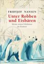 Fridtjof Nansen: Unter Robben und Eisbären. Illustration eines Eisbären vor einer Karte mit Eisbergen.