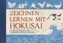 "ZEICHNEN LERNEN MIT HOKUSAI" steht zentral. Illustrationen von Tieren, Wellen und einem Vogel zieren den Hintergrund.