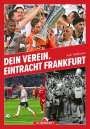 Alex Hoffmann: Dein Verein. Eintracht Frankfurt, Buch