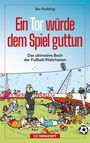 Ben Redelings: Ein Tor würde dem Spiel gut tun, Buch