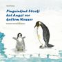 Astrid Kaiser: Pinguinkind Flocki hat Angst vor kaltem Wasser, Buch
