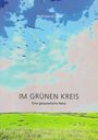 Welf-Gerrit Otto: Im grünen Kreis, Buch