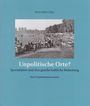 Bülter (Hg., Merle: Unpolitische Orte?, Buch