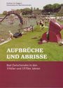 Andreas von Seggern: Aufbrüche und Abrisse, Buch