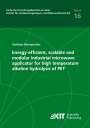 Vasileios Ramopoulos: Energy-efficient, scalable and modular industrial microwave applicator for high temperature alkaline hydrolysis of PET, Buch