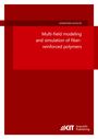 Jonathan Schulte: Multi-field modeling and simulation of fiber-reinforced polymers, Buch