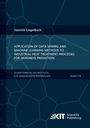 Yannick Lingelbach: Application of Data Mining and Machine Learning Methods to Industrial Heat Treatment Processes for Hardness Prediction, Buch