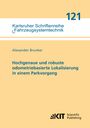 Alexander Brunker: Hochgenaue und robuste odometriebasierte Lokalisierung in einem Parkvorgang, Buch