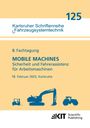 8. Fachtagung MOBILE MACHINES - Sicherheit und Fahrerassistenz für Arbeitsmaschinen : 18. Februar 2025, Karlsruhe, Buch