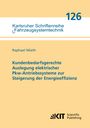 Raphael Mieth: Kundenbedarfsgerechte Auslegung elektrischer Pkw-Antriebssysteme zur Steigerung der Energieeffizienz, Buch