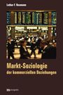 Lothar F. Neumann: Markt-Soziologie der kommerziellen Beziehungen, Buch