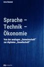 Arno Bammé: Sprache - Technik - Ökonomie, Buch