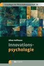 Oliver Hoffmann: Innovationspsychologie, Buch