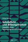 "Schulpflicht und Bildungsfreiheit: Aspekte eines Spannungsverhältnisses" von Philip Kovce. Grünes geometrisches Design.