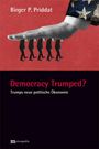 „Democracy Trumped? Trumps neue politische Ökonomie“. Eine große Hand über fünf Männern, gestaltet wie ein Buchcover.