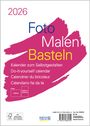 : Foto-Malen-Basteln Bastelkalender A5 weiß 2026, KAL