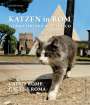 : Katzen in Rom / Cats in Rome / Gatti di Roma, Buch