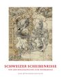 : Schweizer Scheibenrisse von der Renaissance bis zum Frühbarock, Buch