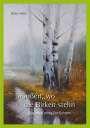 Walter Höhn: Draußen, wo die Birken stehn, Buch