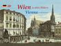 Michael Imhof: Wien in alten Bildern / Vienna in old pictures, Buch