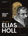 : 450 Jahre Elias Holl (1573-1646), Buch