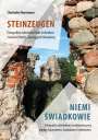 : Steinzeugen / Niemi Swiadkowie, Buch