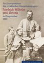 Christine Klössel: Die Korrespondenz des Preußischen Kronprinzenpaares Friedrich Wilhelm und Victoria in Kriegszeiten 1866, Buch