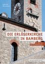 Gabriele Wiesemann: Die Erlöserkirche in Bamberg, Buch