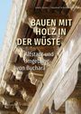 : Bauen mit Holz in der Wüste, Buch