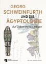 : Georg Schweinfurth und die Ägyptologie, Buch
