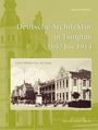 Michael Hofmann: Deutsche Architektur in Tsingtau 1897 bis 1924, Buch