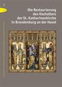 Text: "Die Restaurierung des Hochaltars der St. Katharinenkirche in Brandenburg an der Havel." Abbildung eines Altars.