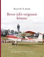 Klaus H. A. Jacob: Bevor ich's vergessen könnte, Buch