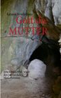 Kirsten Armbruster: Gott die MUTTER, Buch