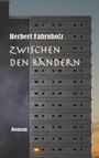 Herbert Fahrnholz: Zwischen den Rändern, Buch