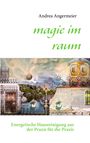 Andrea Angermeier: magie im raum, Buch
