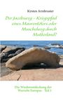 Kirsten Armbruster: Der Jacobsweg - Kriegspfad eines Maurentöters oder Muschelweg durch Mutterland?, Buch