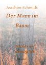 Joachim Schmidt: Der Mann im Baum, Buch