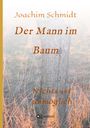 Joachim Schmidt: Der Mann im Baum, Buch